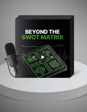 Beyond the SWOT Matrix