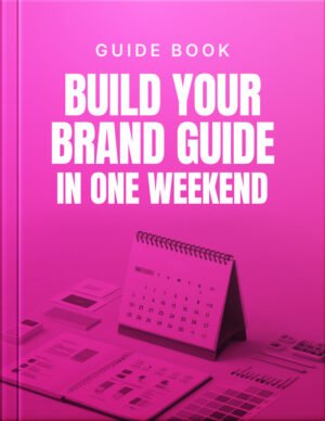 Build Your Brand Guide in One Weekend