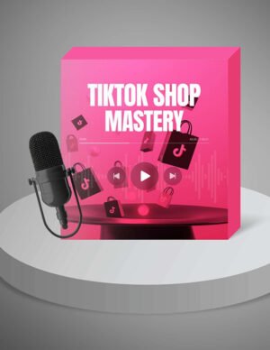 TikTok Shop Mastery